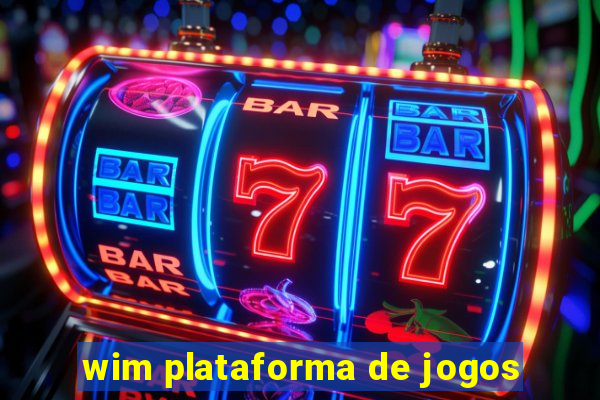 wim plataforma de jogos